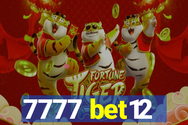 7777 bet12